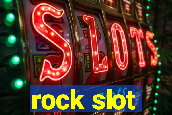 rock slot