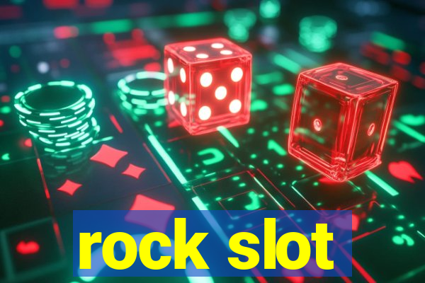 rock slot