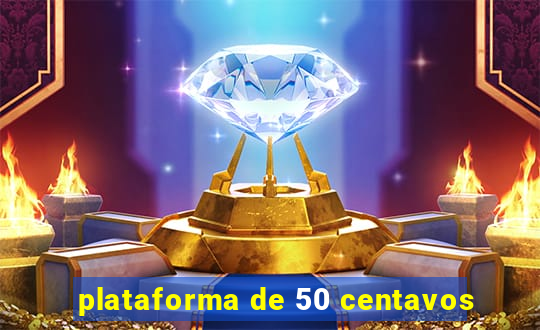 plataforma de 50 centavos