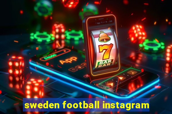 sweden football instagram