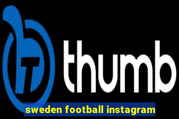 sweden football instagram