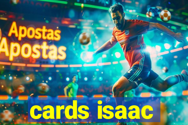 cards isaac