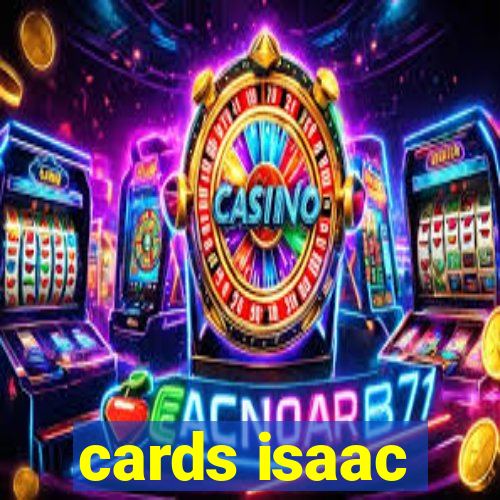 cards isaac