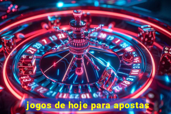 jogos de hoje para apostas