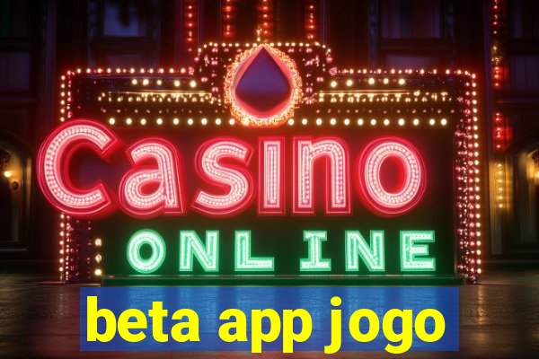 beta app jogo