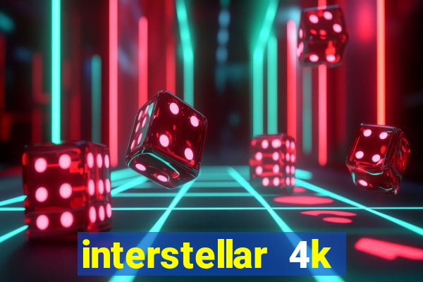 interstellar 4k free download