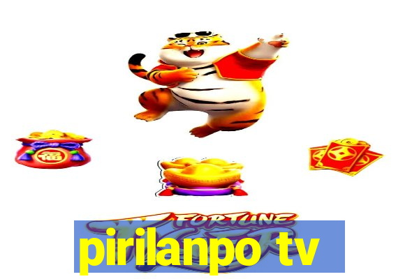 pirilanpo tv