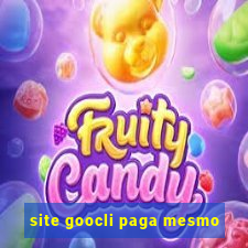 site goocli paga mesmo