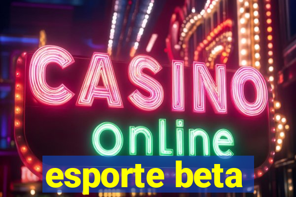 esporte beta