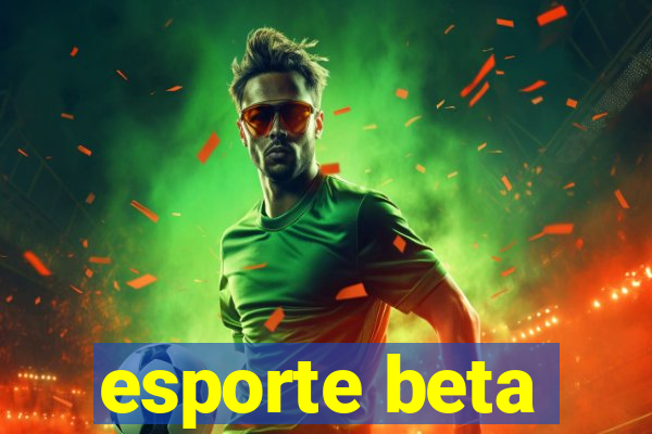 esporte beta