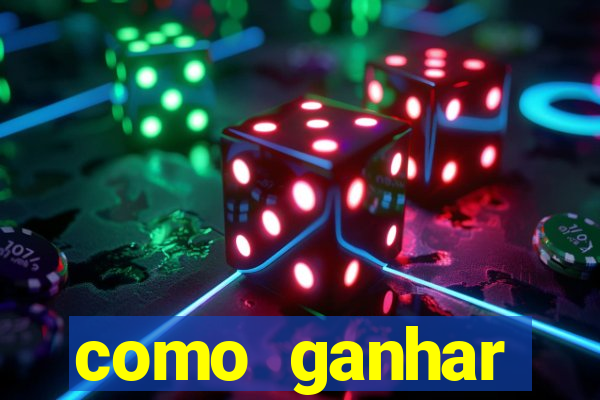 como ganhar dinheiro no slots