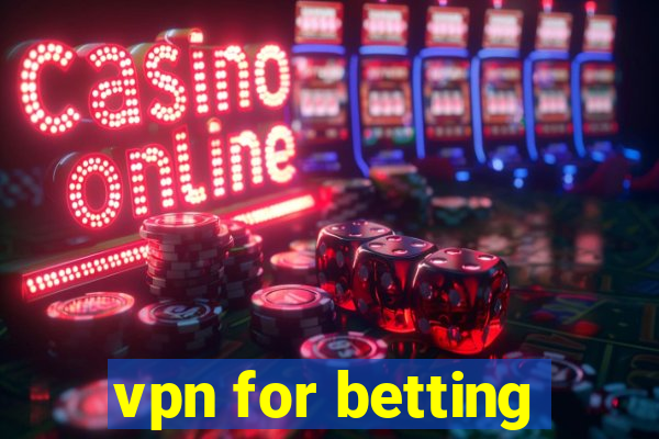 vpn for betting