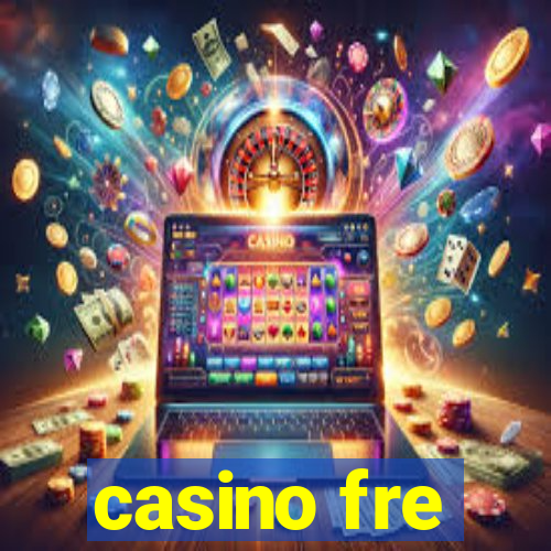 casino fre