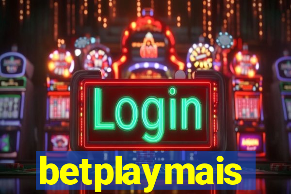 betplaymais