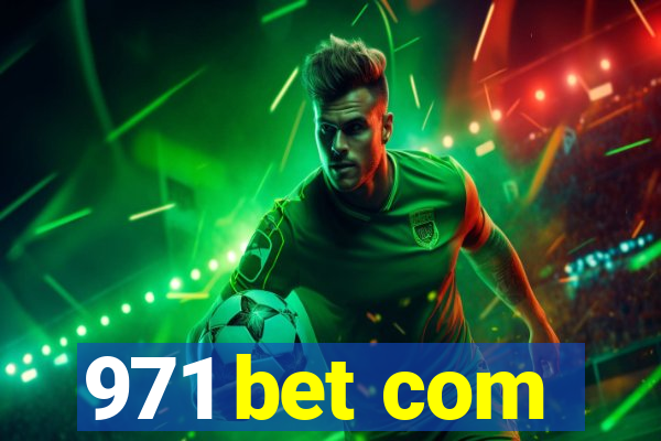 971 bet com