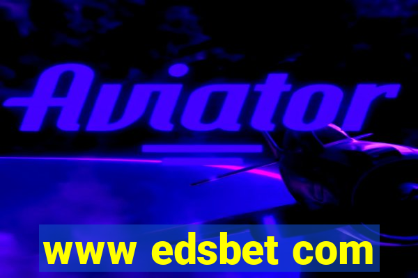 www edsbet com