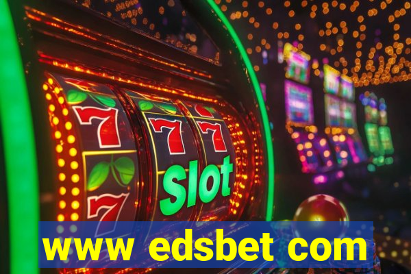 www edsbet com