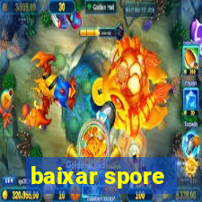 baixar spore