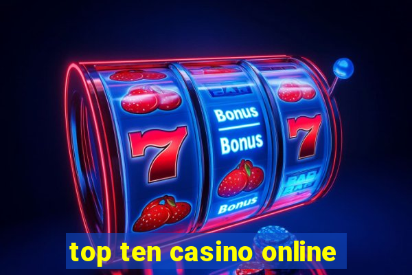 top ten casino online