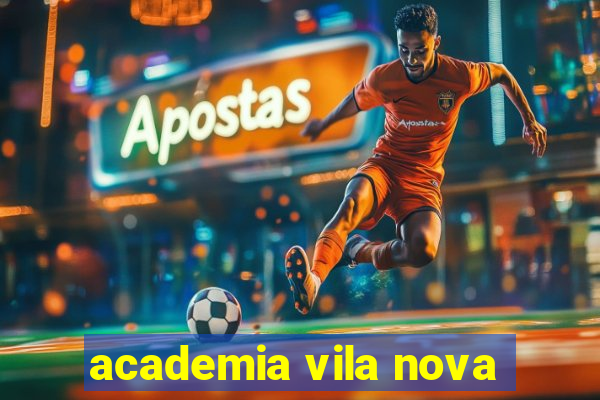 academia vila nova