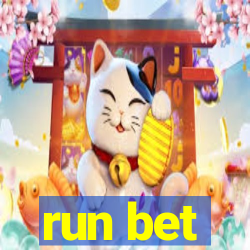 run bet