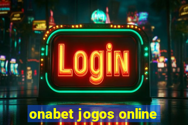 onabet jogos online