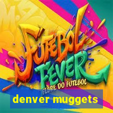 denver muggets