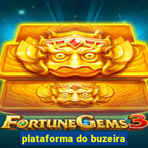 plataforma do buzeira