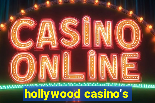 hollywood casino's