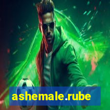 ashemale.rube