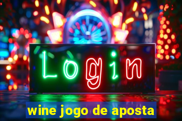 wine jogo de aposta