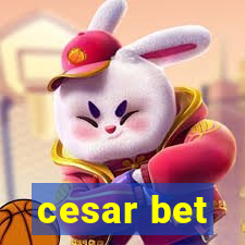 cesar bet