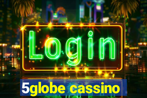 5globe cassino