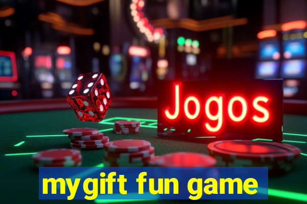 mygift fun game