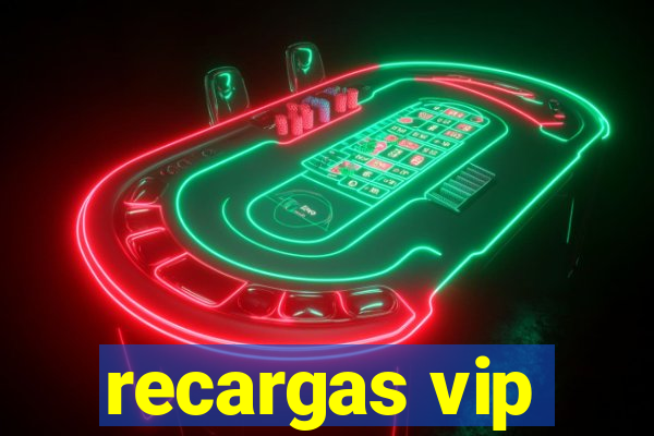 recargas vip