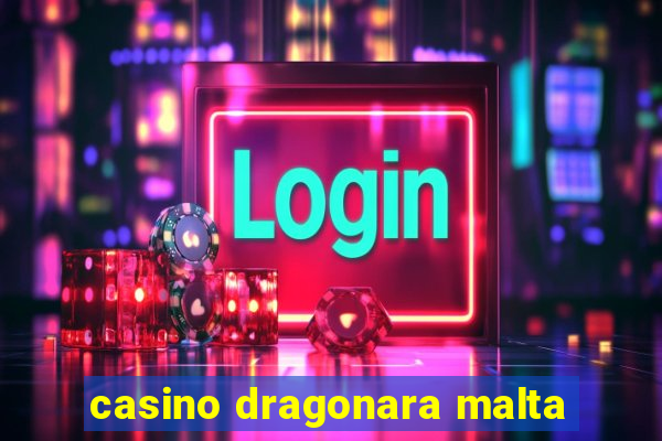 casino dragonara malta