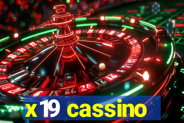 x19 cassino