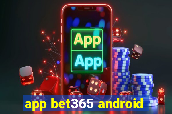 app bet365 android