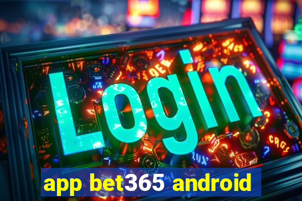 app bet365 android