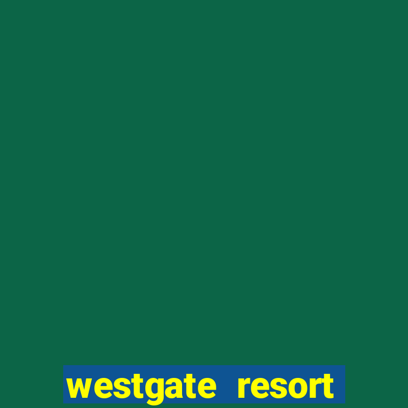 westgate resort casino in las vegas