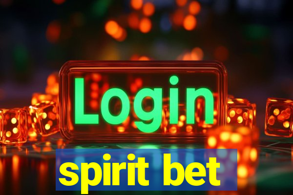 spirit bet