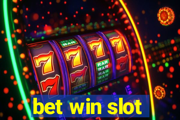 bet win slot