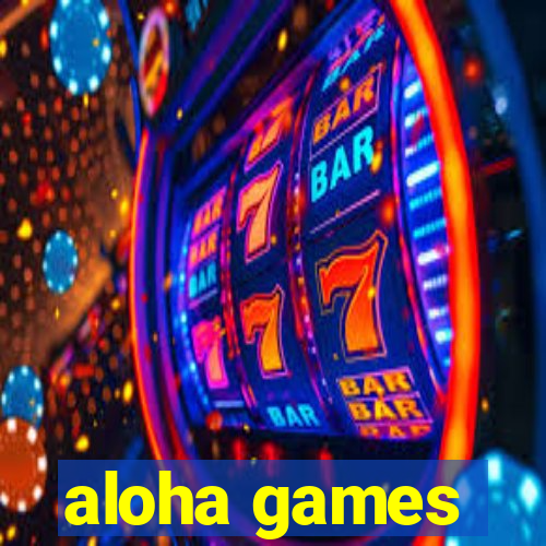 aloha games