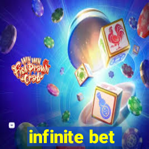 infinite bet