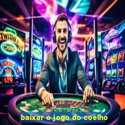 baixar o jogo do coelho