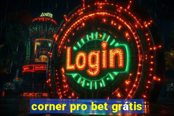 corner pro bet grátis