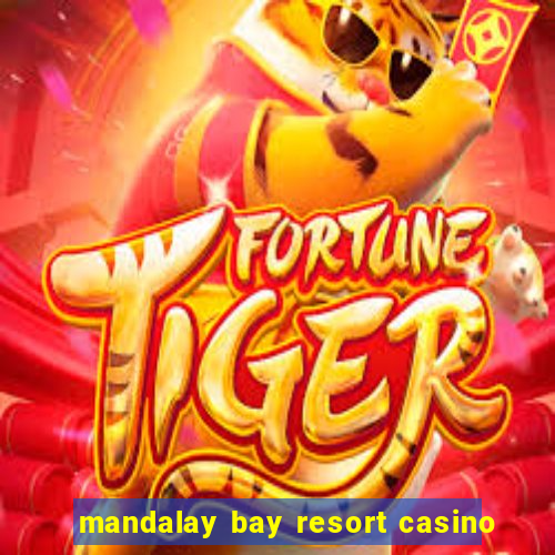 mandalay bay resort casino