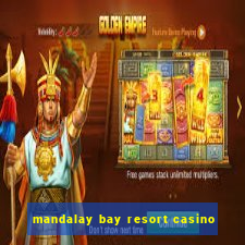 mandalay bay resort casino