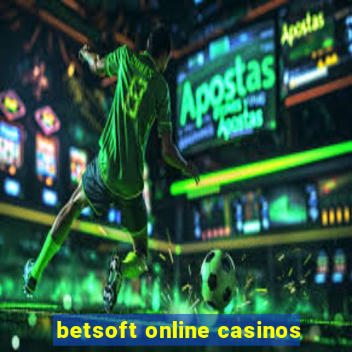 betsoft online casinos