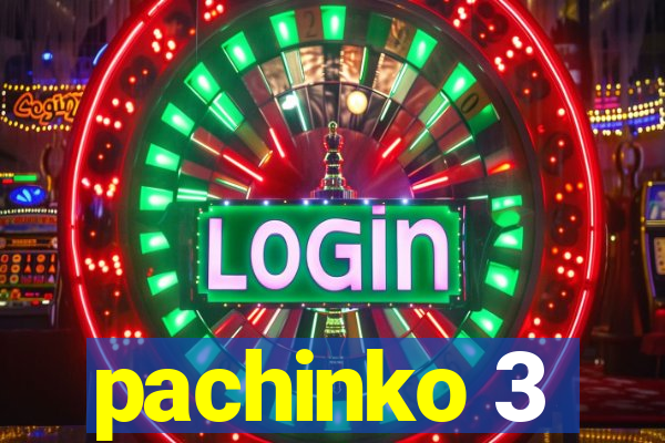 pachinko 3